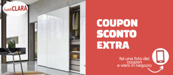 Coupon sconto extra Fratelli Clara - Armadi e Zona Notte